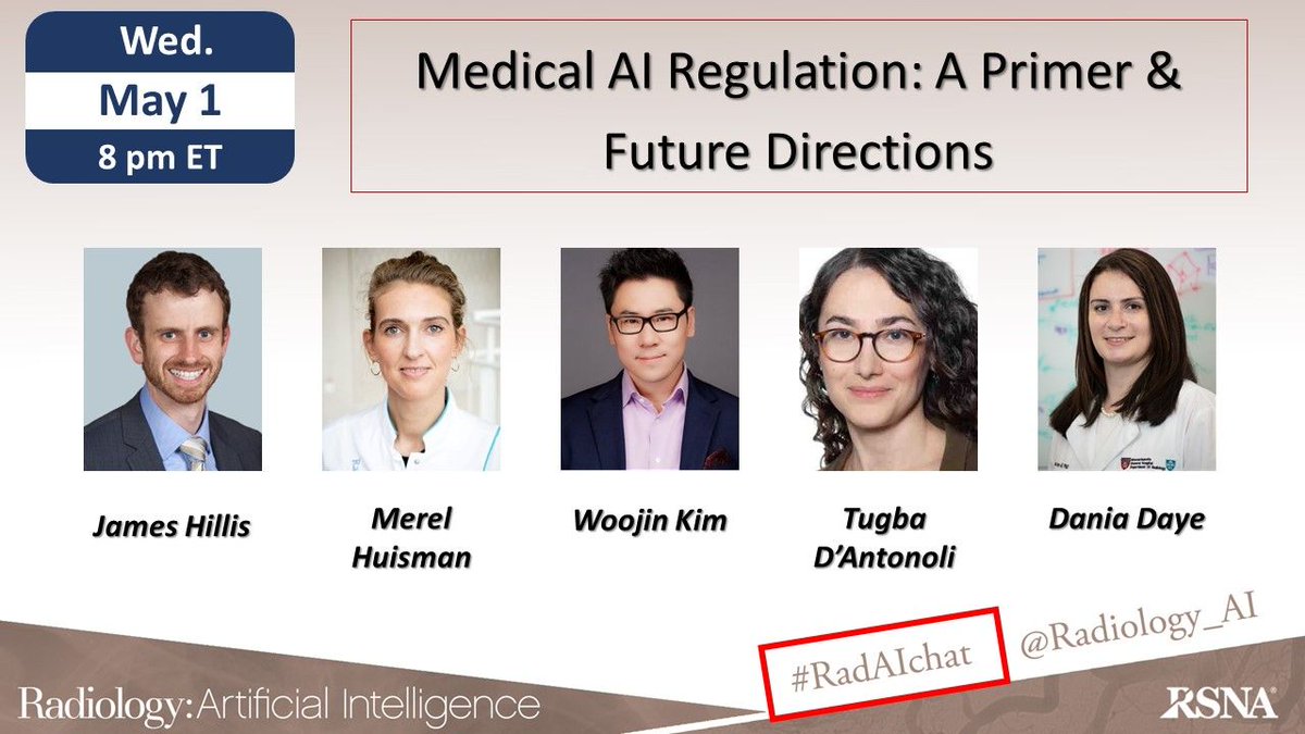 📅 Mark your calendar for the May 1 #RadAIchat at 8 PM ET on 'Medical #AI Regulation: A Primer & Future Directions' moderated by @merelhuisman @Tugba_Akinci_MD and panelists @DaniaDaye @james_hillis @woojinrad #radiomics #AI #DL #radres @RSNA @cekahn @HElhalawaniMD