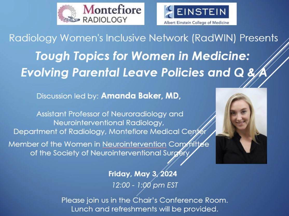 Important RadWIN (Radiology Women’s Inclusive Network) topic for Open Discussion @MontefioreRad led by our own @amandaebaker on “Evolving Parental Leave Policies” Friday 5/3 noon. Looking forward to a robust discussion! @MontefioreNYC @EinsteinMed @jennybencardino @JudyYeeMD