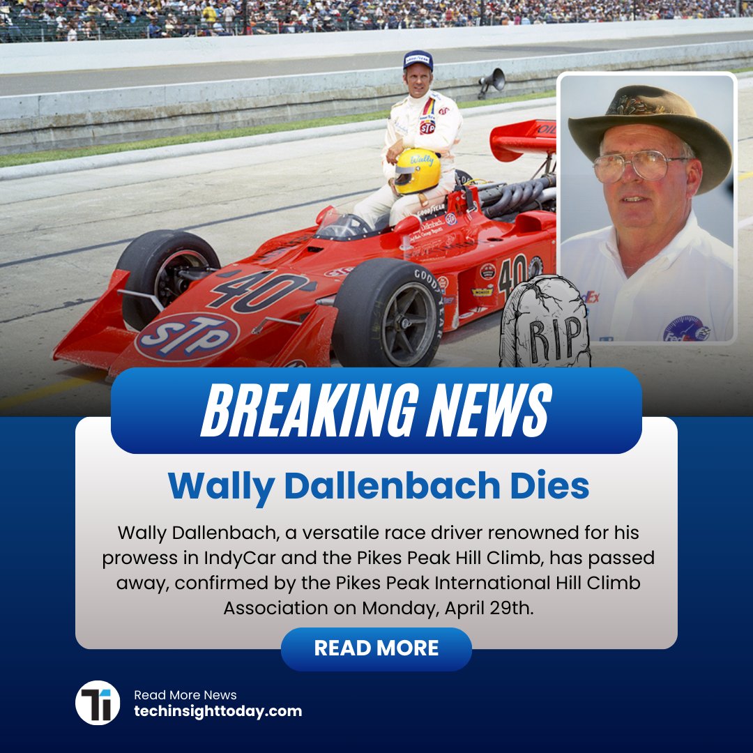 Read More Such News: shorturl.at/ablQT
.
.
.

#RIPWallyDallenbach #RememberingWally #WallyDallenbach #RacingLegend #IndyCar #MotorsportsHallofFame #GordonJohncock #WallyDallenbachJr #Indianapolis500 #CARTSeries