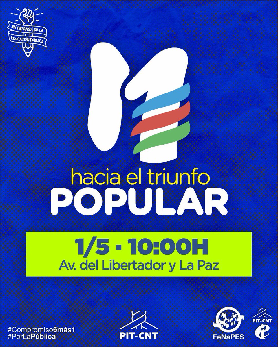 MAÑANA
1º de mayo 
Día Internacional de las trabajadoras y los trabajadores 

✊🏼Hacia el triunfo popular.
✊🏼Por un país productivo y con justicia social.
✊🏼Hagamos un trato por la Educación Pública.

📍 10 h · Av. del Libertador y La Paz

#Compromiso6más1
#PorLaPública