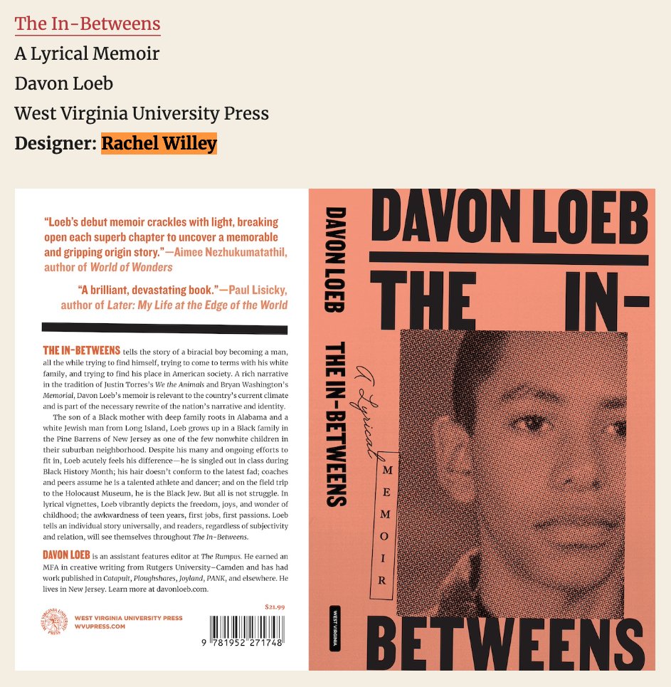 We're delighted to announce that the brilliant cover by ace designer Rachel Willey @_rachelwilley for Davon Loeb's @LoebDavon memoir The In-Betweens has been selected for inclusion in the Association of University Presses' prestigious 2024 Book, Jacket, and Journal Show!…