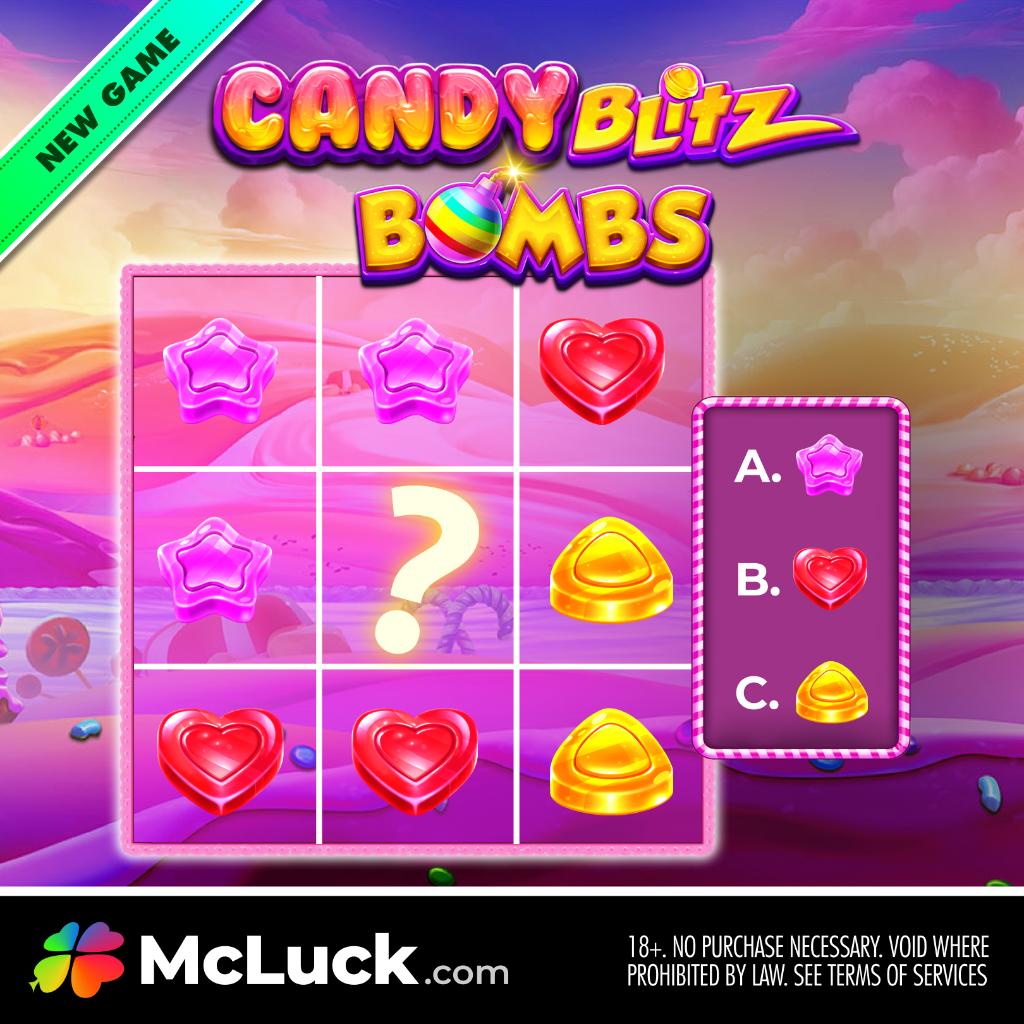 🍬COMPETITION🍭

Get ready for a sweet challenge 🍭 Guess the correct Tic Tac Toe symbol in Candy Blitz Bombs game & stand a chance to win GC 40,000 + FREE SC 20. Enjoy our latest game release🍭

Competition ends April 30, 11:59PM PT. T&Cs apply

#McLuckCompetition
