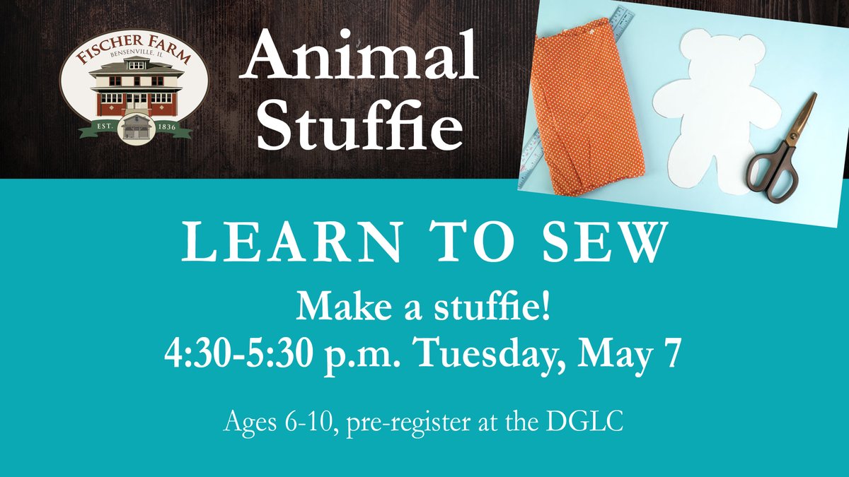 🧵✂️ Final chance! #AnimalStuffie will be on Tuesday, May 7! Learn to sew and create cute animal stuffies at #FischerFarm. 🐻🐰  Register by TODAY, April 30 at the DGLC. #MakeYourOwn #LearnToSew
