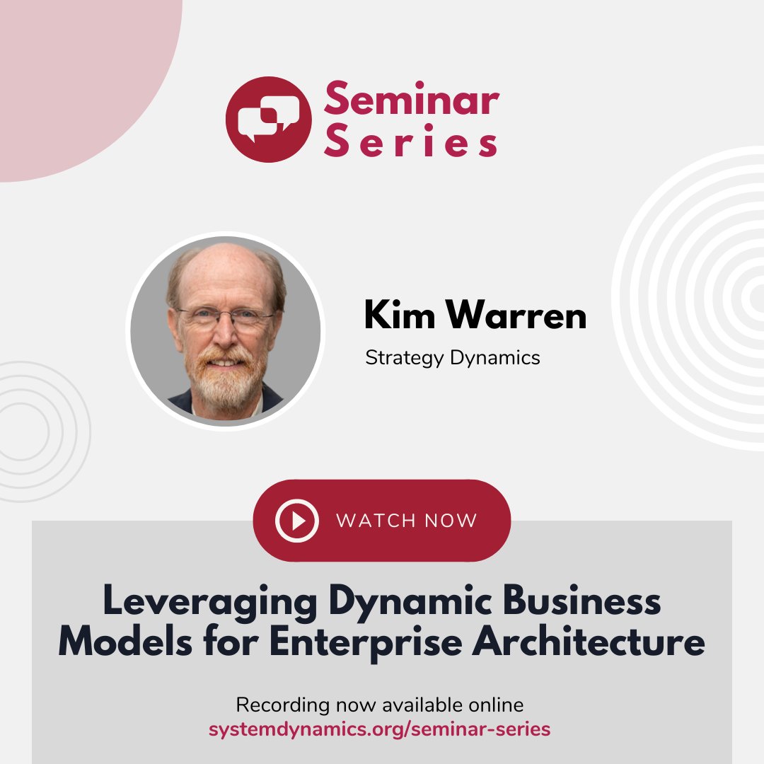 #ICYMI ▶️ The recording of the seminar “Leveraging Dynamic Business Models for Enterprise Architecture” with Kim Warren of Strategy Dynamics is now available on our website! 🎥 Watch now: ow.ly/FZUp50Rsna1 #SystemDynamics #systemsthinking #SeminarSeries