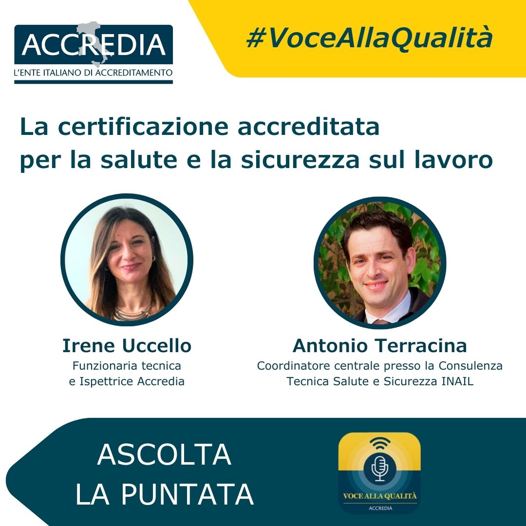 ACCREDIA's tweet photo. Nel nostro podcast, Irene Uccello e Antonio Terracina spiegano il valore della #certificazioneaccreditata per la #salutee #sicurezzasullavoro in occasione dello studio #Accredia e @inail_gov. Ascolta #VoceAllaQualità: https://t.co/DDtgumkTNJ lo studio: https://t.co/fyy5qj4g2w https://t.co/DBjTFvAvuD