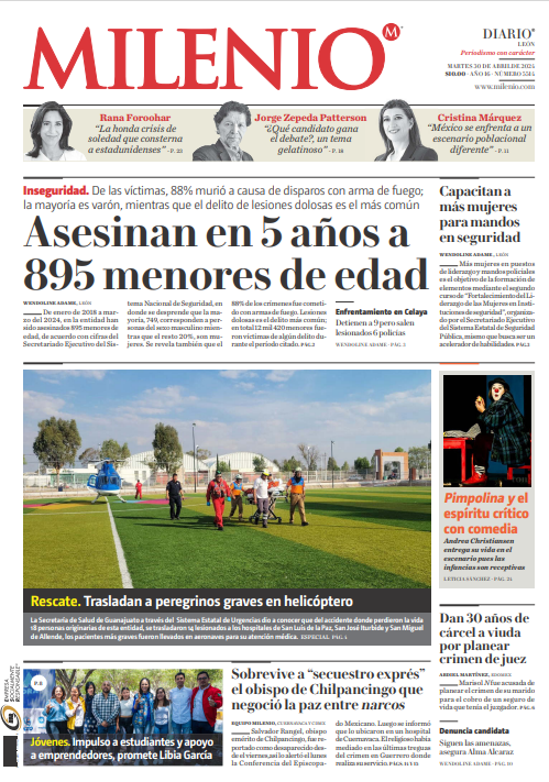 #FelizMartes ☀️

#PortadaDeHoy 📰  

🔴Asesinan en 5 años a  895 menores de edad  

🔴Rescate. Trasladan a peregrinos graves en helicóptero

🔴 Capacitan a  más mujeres  para mandos  en seguridad

Visita 👉milenio.com/leon 📲