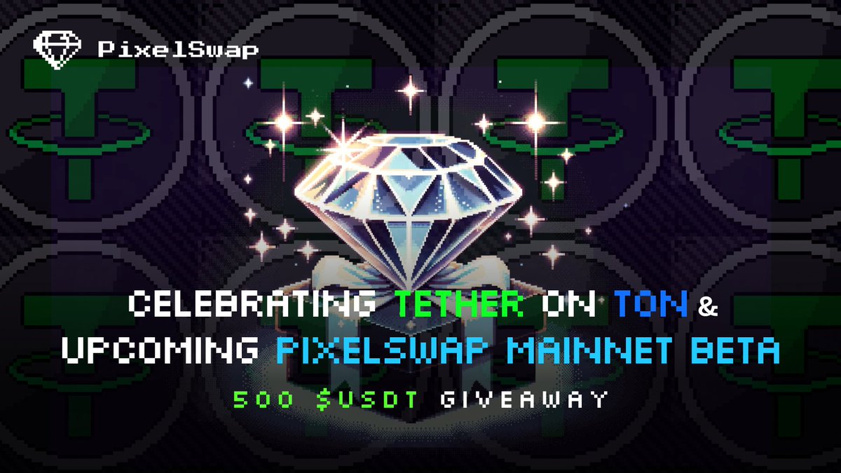 🎉 Join us in our exclusive giveaway campaign, celebrating the momentous launch of @Tether_to on @ton_blockchain and the highly-anticipated #PixelSwap Mainnet Beta! 🎁 As a gift of our appreciation, we are delighted to announce a generous giveaway of 500 $USDT to all…
