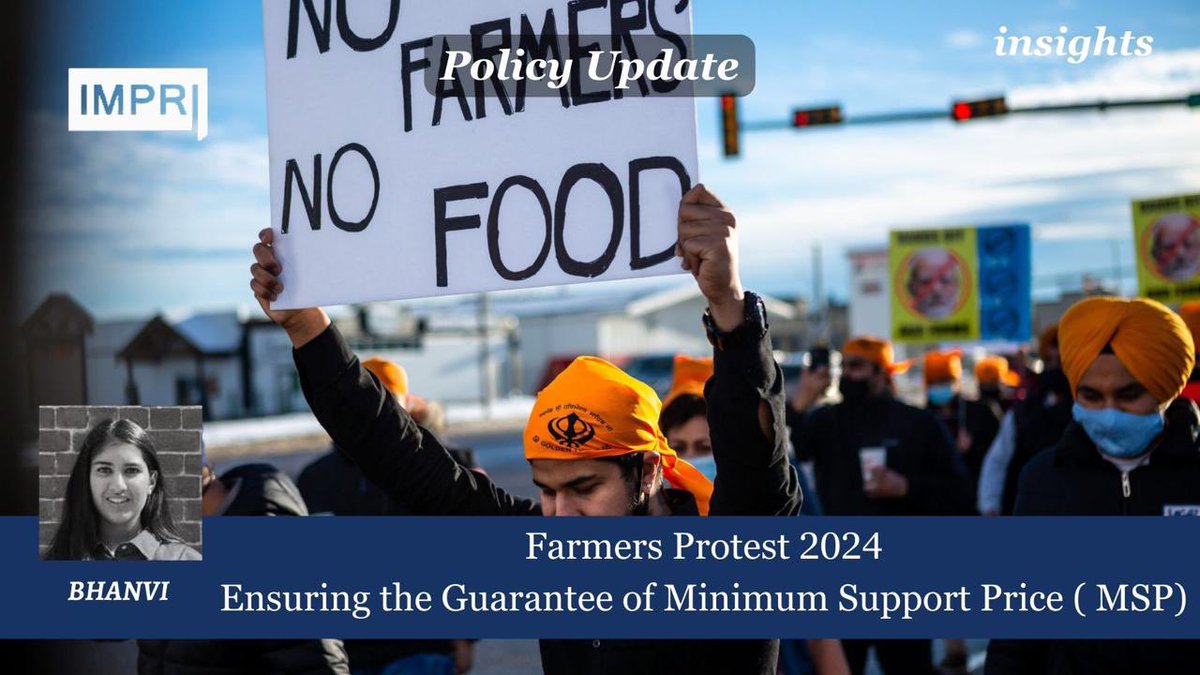 Farmers Protest 2024: Ensuring the Guarantee of Minimum Support Price (MSP) | #impri Insights | Policy Update By Bhanvi #farmers #protest #minimum #support #price #punjab #haryana #up #msp #farming #primarysector #impact #policy impriindia.com/insights/farme…