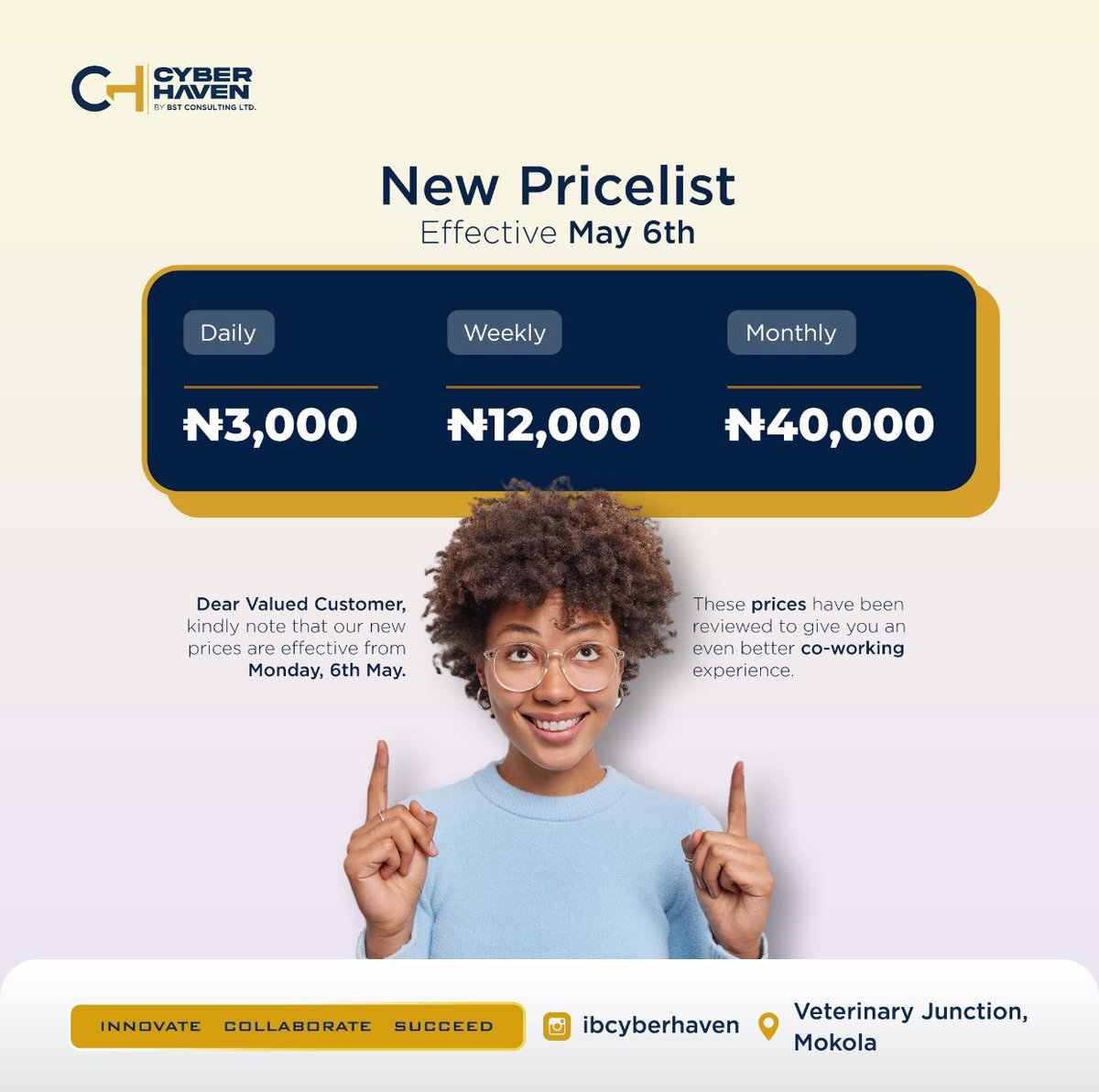 Dear valued customer, kindly note that we have reviewed our prices and they are are effective from Monday, 6th May,
 
We look forward to serving you better. 

#ibcyberhaven #priceincrease #priceincreasealert #toserveyoubetter #coworkingspace #workingspace #coworkingspaceinibadan