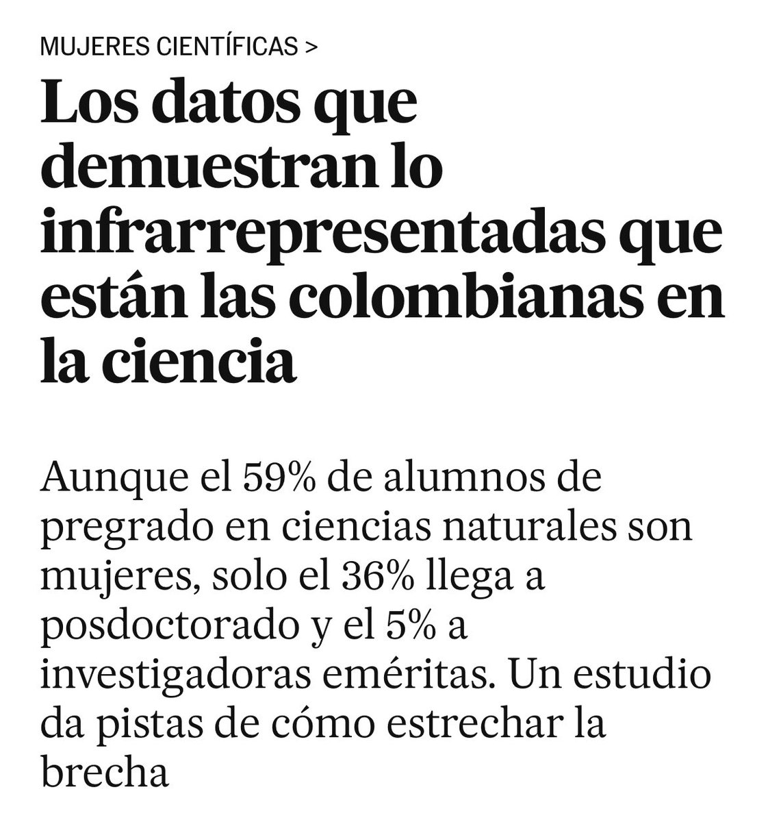 #Recomendado este artículo de @elpais_america que habla sobre cómo la ciencia colombiana ha sido bastante desagradecida con las mujeres. Mientras que en un pregrado  el 54% son mujeres, solo el 36% logran tener una estancia postdoctoral y el 5% logran ser profesoras eméritas.🤔