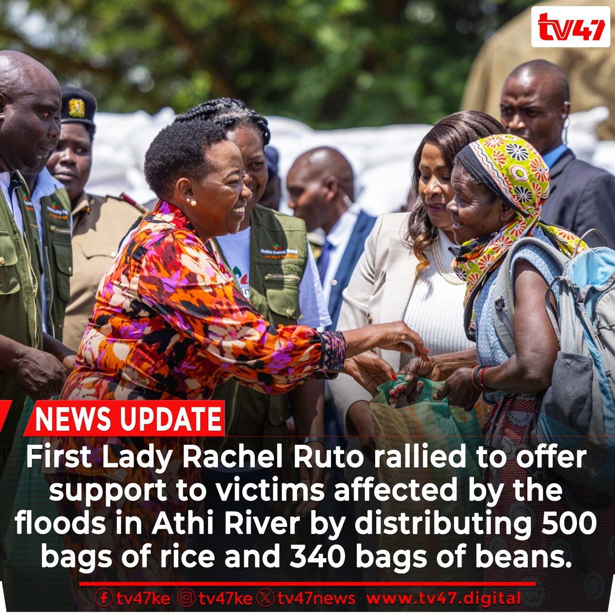 First Lady @MamaRachelRuto rallied to offer support to victims affected by the floods in Athi River by distributing 500 bags of rice and 340 bags of beans. #TV47News