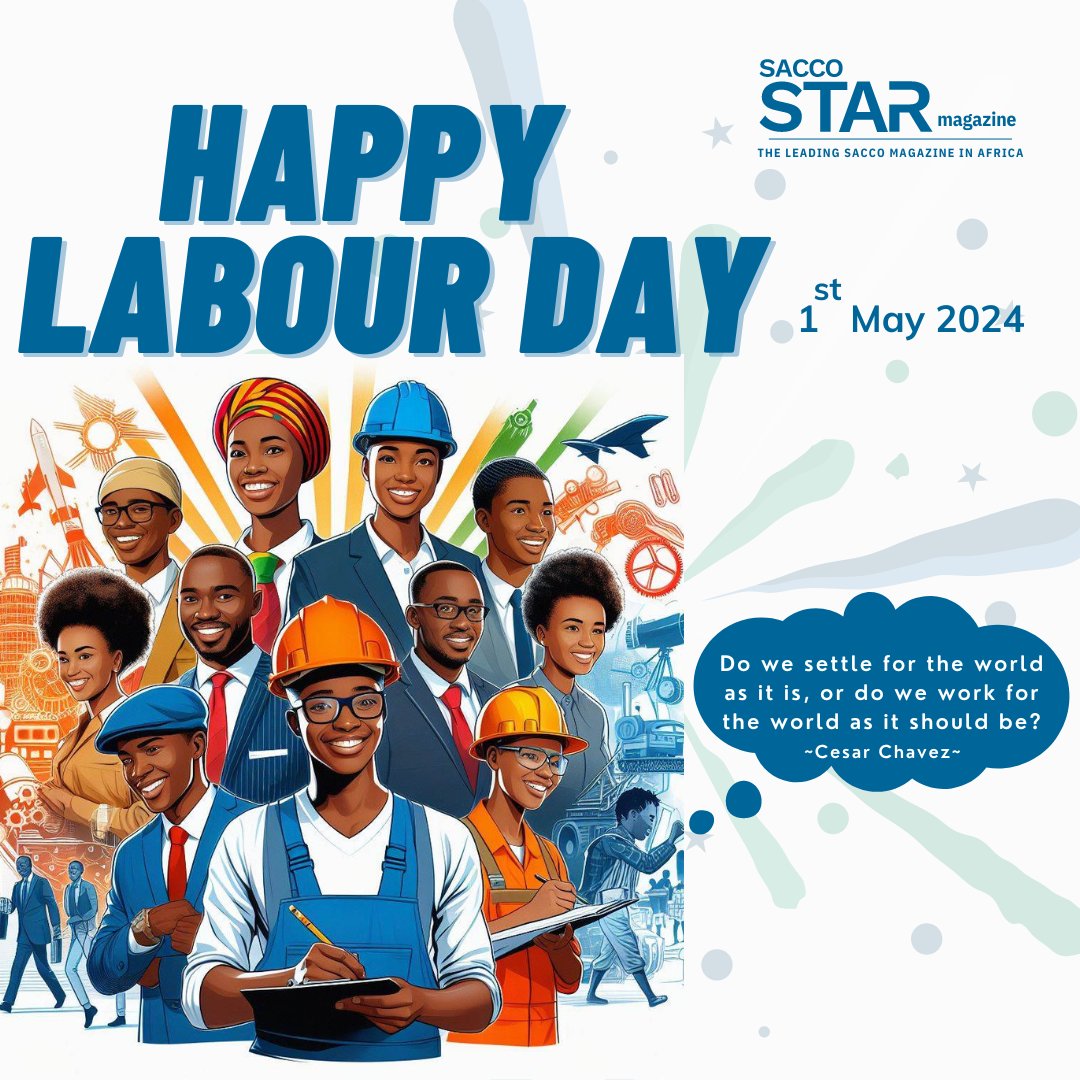 Wishing all our readers a Happy Labor Day from SACCO Star magazine. Here's to you, our valued readers, for your contributions to building a stronger, more vibrant community. Enjoy a well-deserved day of rest and relaxation. saccostar.com