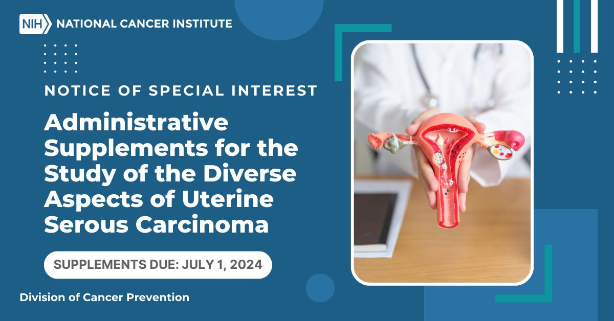 This #NOSI encourages current @theNCI grant or cooperative agreement awardees to extend their funded studies to investigate uterine serous carcinoma (USC). Apply today: buff.ly/3UovnW6 #CancerResearch