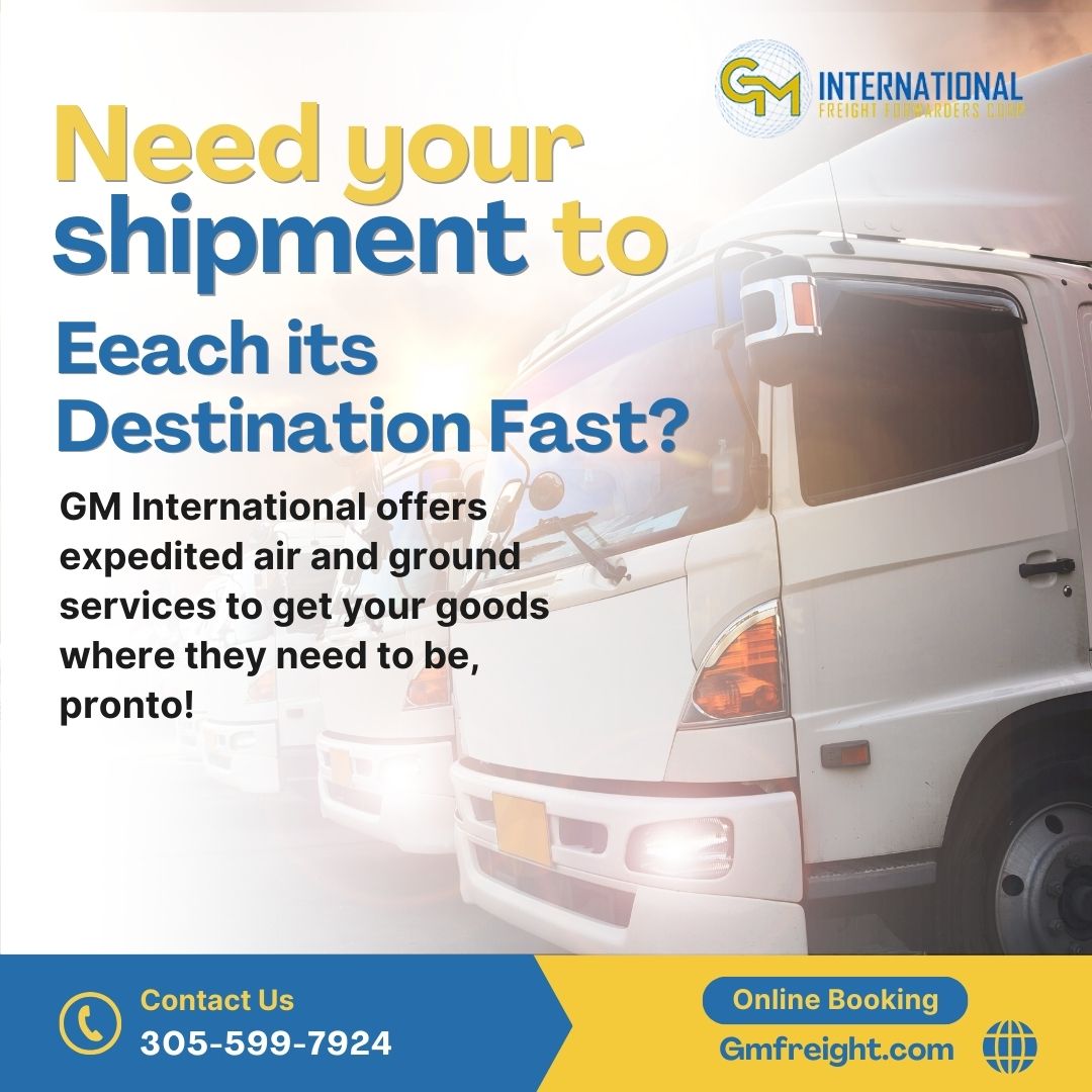 'Need your shipment to reach its destination fast? GM International offers expedited air and ground services to get your goods where they need to be, pronto!'

#GMFreight #logistics #TopNotchService #shipping #localdelivery #imports #shipping #LogisticsExcellence #GlobalShipping