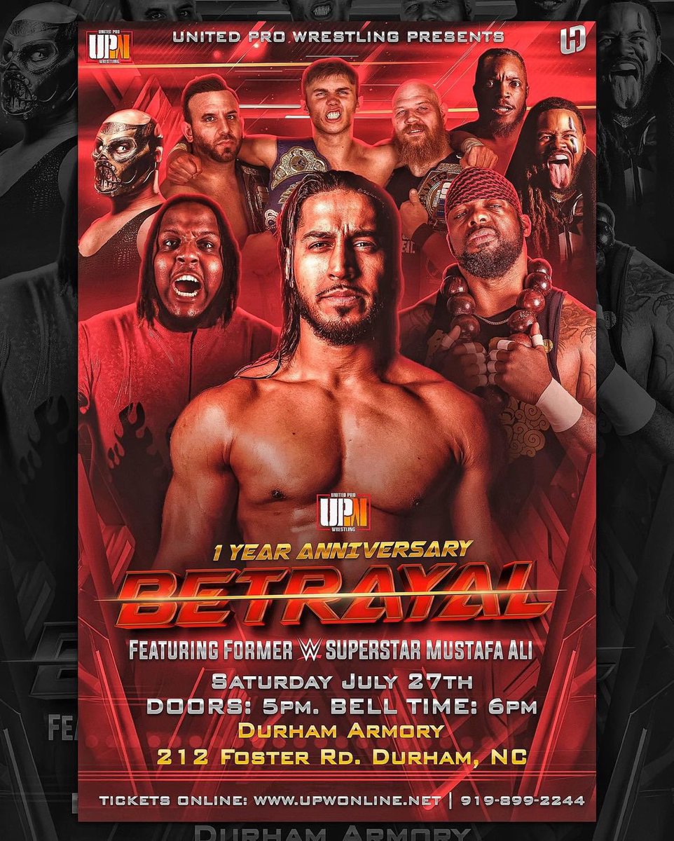 #betrayal Saturday July 27th at the #DurhamArmory featuring former #WWE superstar @MustafaAli_X Also in action is #UPW heavyweight champion @TevinTDT_Turner along with @AtrocityKrule #oshayedwards #tme the process and more. Tickets: upwonline.net