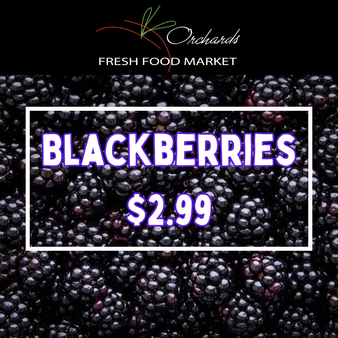 Blackberries are on sale for $2.99! While Supplies Last or until Thursday May 2nd, 2024! #blackberries #produce #onlyatorchards #wherefreshcomesfrom