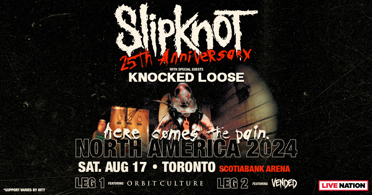 🚨CONCERT ANNOUNCEMENT🚨 Slipknot: “Here Comes the Pain” 25th Anniversary Tour with Knocked Loose & Orbit Culture is coming to Scotiabank Arena on August 17! Tickets on sale Fri May 3 @ 10am: ticketmaster.ca/event/10006097…