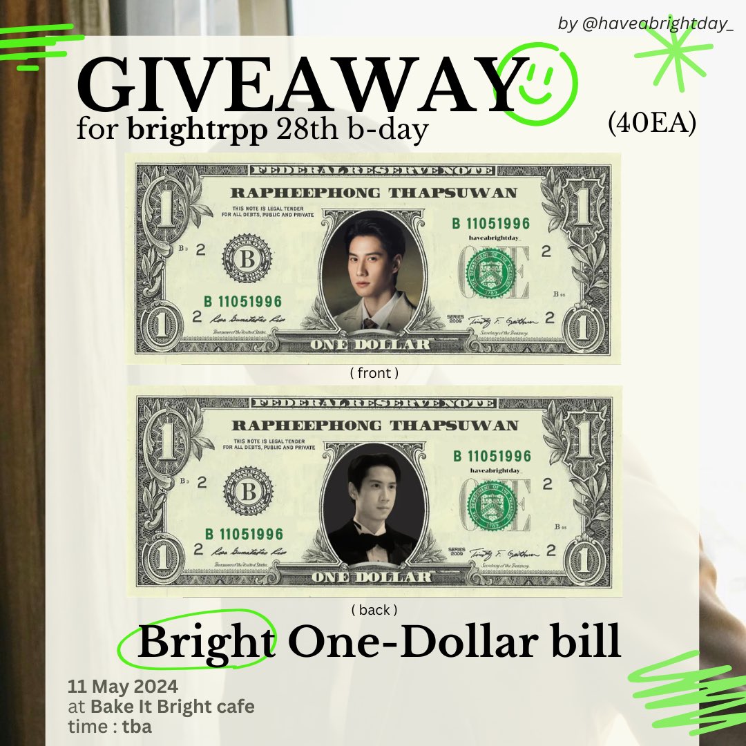 ﹆𝘱𝘭𝘴 𝘬𝘪𝘯𝘥𝘭𝘺 𝘳𝘵 ⟢
⁕ 𝘨𝘪𝘷𝘦𝘢𝘸𝘢𝘺 𝘧𝘰𝘳 𝘣𝘳𝘪𝘨𝘩𝘵𝘳𝘱𝘱 𝘣-𝘥𝘢𝘺 ⁺◟✿

𓏔 Bright one-dollar bill✨💵 (40EA)

🗓️: 11 May #28thBrppเกิดมาก็หล่อเลย
📍: Bake it bright Cafe
🕒: tba

see you ka 🐶🤍
#brightrpp #SOLBright
#ไบร์ทรพีพงศ์ #BrightRapheephong