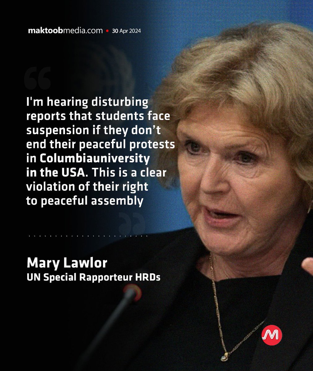 I'm hearing disturbing reports that students face suspension if they don’t end their peaceful protests in Columbia University in the USA. This is a clear violation of their right to peaceful assembly. Mary Lawlor UN Special Rapporteur HRDs