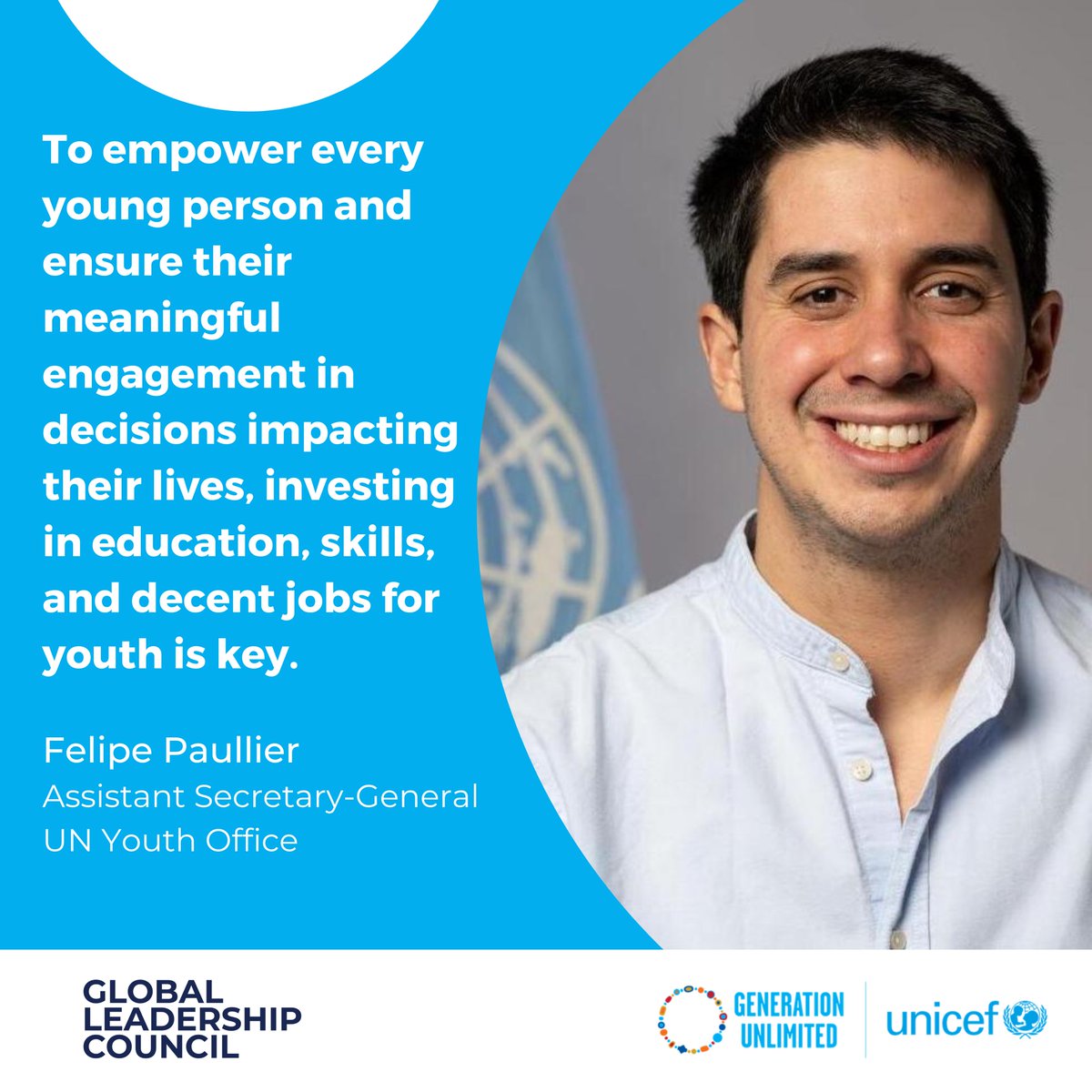 Exciting news! @FelipePaullier, the first Assistant Secretary-General for @UNYouthAffairs, joins the @GenUnlimited_ Global Leadership Council. This partnership will help build a future full of opportunities for young people everywhere. #SkillsRightNow #YouthLead