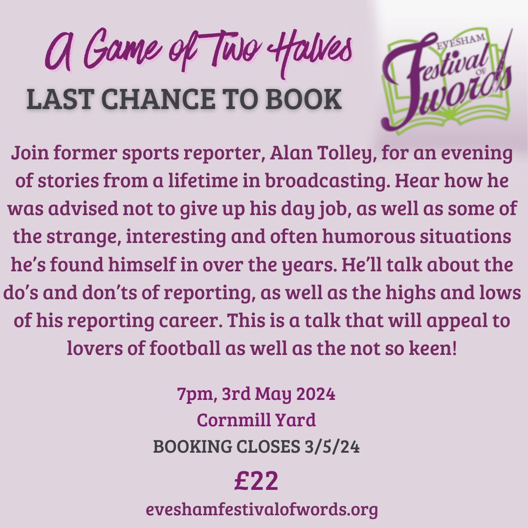 LAST CHANCE TO BOOK! Booking for A Game of Two Halves closes this Friday (3/5). Don't miss out eveshamfestivalofwords.org/programme/#game