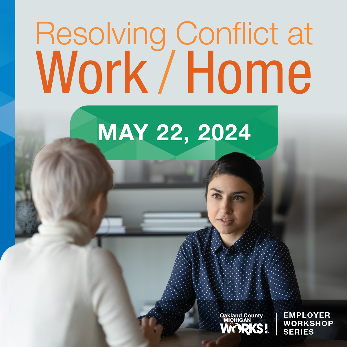 This month, #OaklandCounty Michigan Works! invites local employers to join us for a free workshop on resolving conflict at home and in the workplace. Stop by @OCCollege on May 22 for help resolving workplace disagreements from an expert. RSVP at bit.ly/436hLT6.