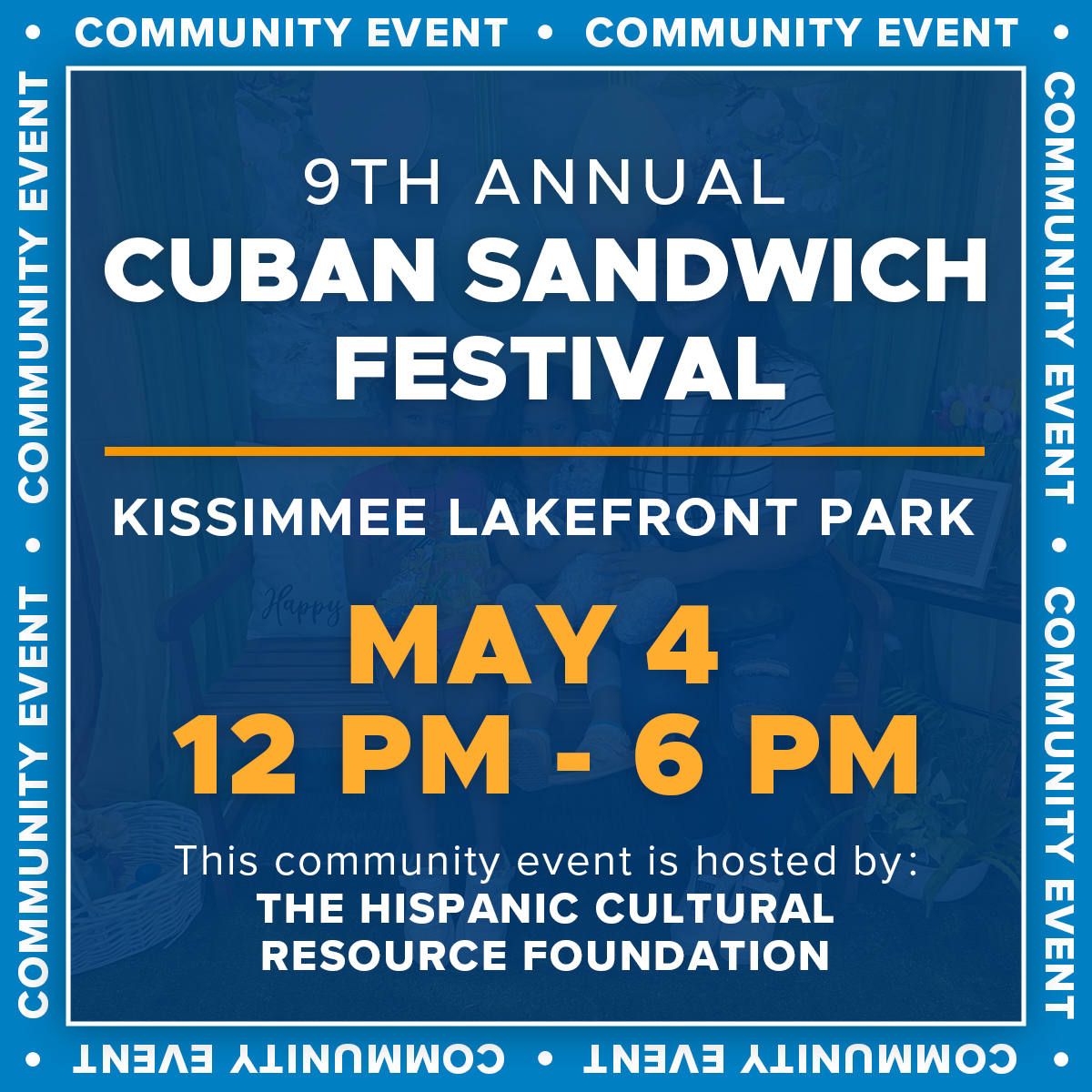 The Cuban Sandwich Festival is a food-filled family event with local vendors, live music, and fun activities for everyone! 🗓️ May 4 • 12 pm -6 pm 📍 Kissimmee Lakefront Park 📝 Hosted by the Hispanic Cultural Resource Foundation