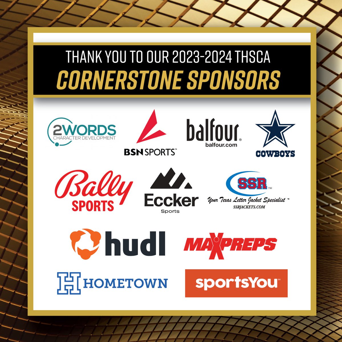 THSCAcoaches's tweet photo. 🎉HUGE THANK YOU to our THSCA Cornerstone Sponsors! You make us #THSCAstrong
 
@2Wordstv @dallascowboys @BalfourConnect @sportsYou @BSNSPORTS_TX @BSNSPORTS @BallySportsTXHS @EcckerSports @Hudl @BallySportsTXHS @SSRJACKETS @MaxPreps @HomeTownTix @sportsYou

https://t.co/JhT9DjbeQ5 https://t.co/MSYI2XuHza