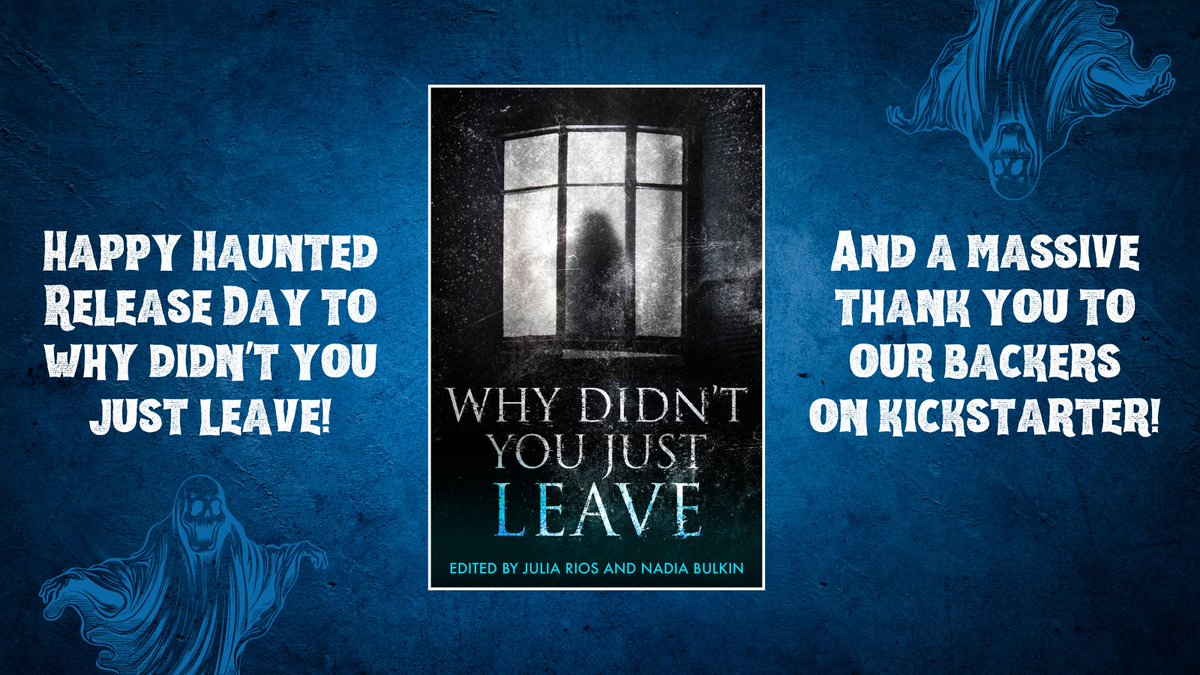 Why Didn't You Just Leave is out TODAY! @omgjulia and @nadiabulkin put together a tremendous anthology of ghost stories, and our authors ensured every single page felt absolutely haunted. What a fabulous achievement!