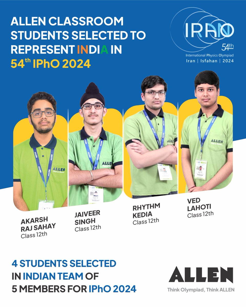 ALLENkota's tweet image. ⭐ 4 ALLEN Classroom students got selected to represent India in 54th IPhO 2024

✅ Akarsh Raj Sahay, Class 12th

✅ Jaiveer Singh, Class 12th

✅ Rhythm Kedia, Class 12th

✅ Ved Lahoti, Class 12th

🎊 Think Olympiad, Think ALLEN.

#ALLEN #OlympiadResult #ALLENHaiTohMumkinHai…