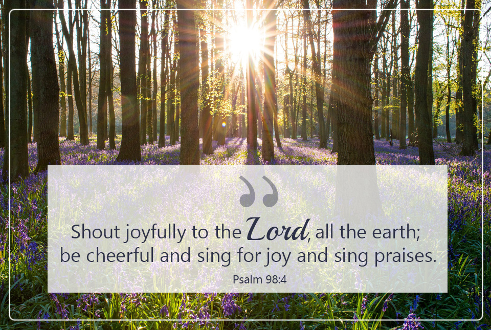 'Shout joyfully to the Lord, all the earth; be cheerful and sing for joy and sing praises.' Psalm 98:4 🙏 #prayers #faith #psalms #joy #pray