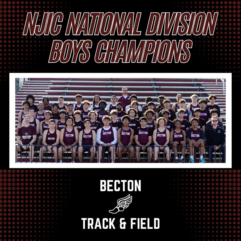 National Division Champs!! After an undefeated Dual Meet Season, Becton Boys Track & Field took 2nd at the NJIC National Division Meet on 4/29 @ Emerson High School. The Boys shared the title with neighboring Rutherford and added the first track title since 1995! Great job Boys!