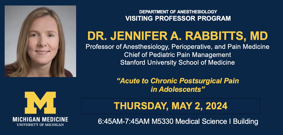 Join us later this week at @UMichAnesthesia Grand Rounds featuring @stanfordanes Dr. Jennifer Rabbitts (@JARabbitts), who will dive into 'Acute to Chronic Postsurgical Pain in Adolescents' 📅 Thursday, May 2 🕖 6:45 am - 7:45 am ➡️ Dr. Rabbitts is the site lead at Stanford…
