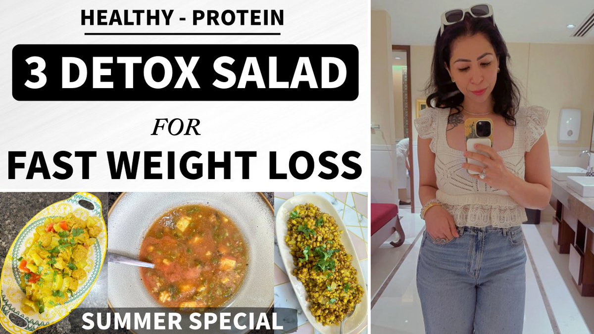 3 Detox Salad Recipes For Fast Weight Loss In Summers | Quick, Healthy Protein Salad Recipes - Suman Pahuja.

Video link - youtube.com/watch?v=VapRZ2…

#FattoFab #WeightLossSalad #SaladRecipes #DetoxSalad #WeightLossDiet #WeightLoss #ProteinSalad #HealthySalad #WeightLossTips