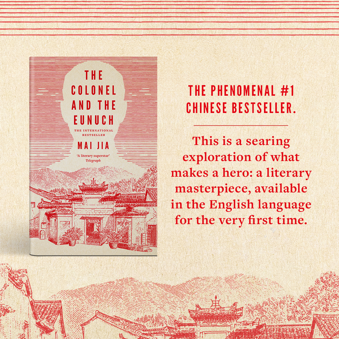 'Mai Jia's masterpiece' WONG KAR-WAI 'Reading this book is akin to summiting a perilous peak' MO YAN #TheColonelandtheEunuch is a searing exploration of what makes a hero: a literary masterpiece from the phenomenal #1 Chinese bestseller Mai Jia 📚 amzn.to/3xAFgsa