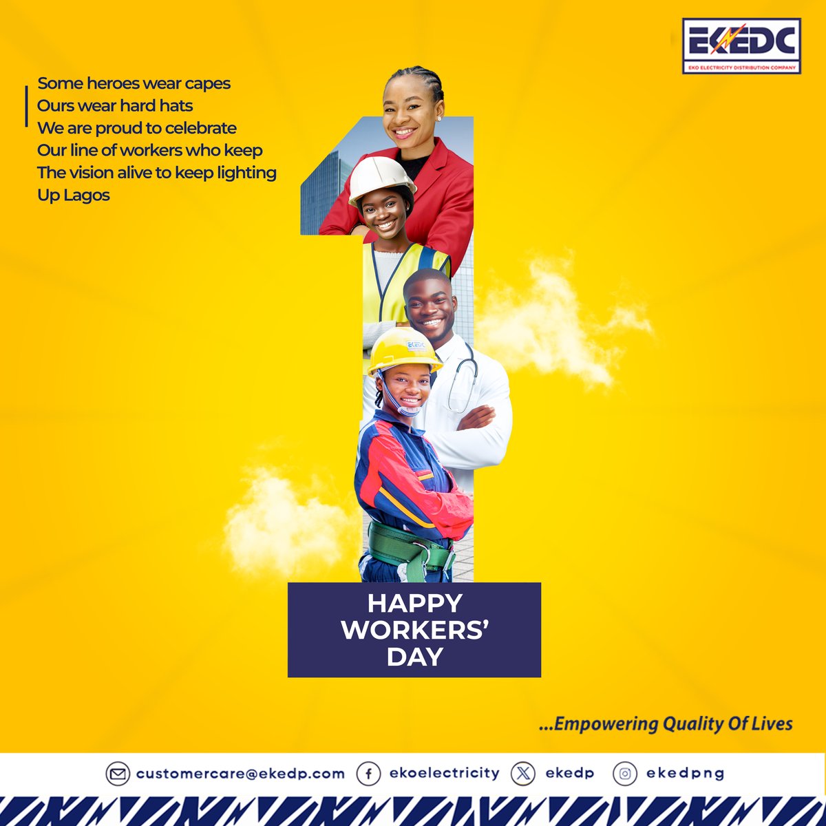 Some heroes wear capes, ours wear hard hats. We are proud to celebrate our line of workers who keep the vision alive to keep lighting up Lagos. Thank you for all you do. Happy Worker's Day #EKEDC #EmpoweringQualityofLives #WorkersDay