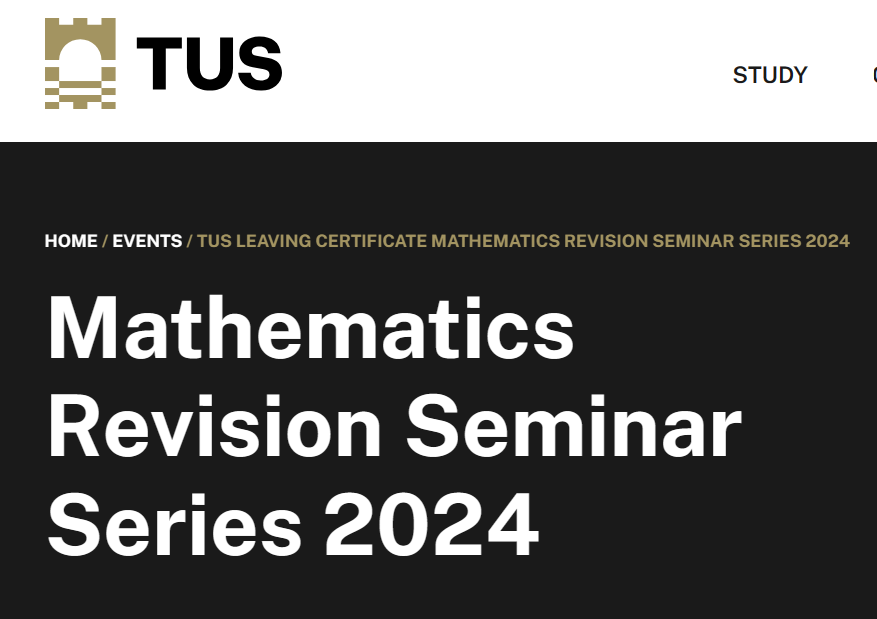 Technological University of the Shannon are offering Free Leaving Certificate Mathematics Seminars for students undertaking the Leaving Certificate examinations this year on Tuesday 7th May (HL) and Wednesday 8th May (OL) from 7 to 9pm Register: tus.ie/undergrad/high…