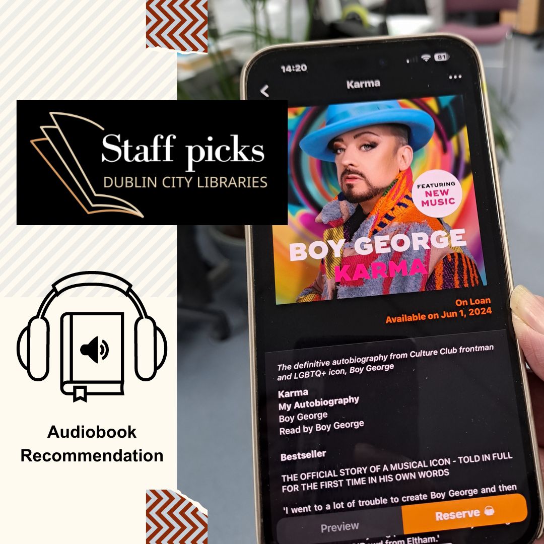 Louise Maxwell from the Libraries IT recommends listening to the audiobook Karma by @BoyGeorge for its home truths and humour. The audio is full of interesting details and marvelous in its tone and originality. Also available in libraries. #MyDublinLibrary #GetIntoOurGoodBooks