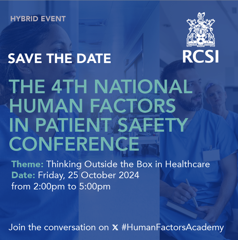 Save the Date – The 4th National Human Factors in Patient Safety Conference – Friday, 25 October 2024 Theme: Thinking Outside the Box in Healthcare The 4th @RCSI_Irl National Human Factors in Patient Safety conference will bring together a community of Human Factors in Patient…