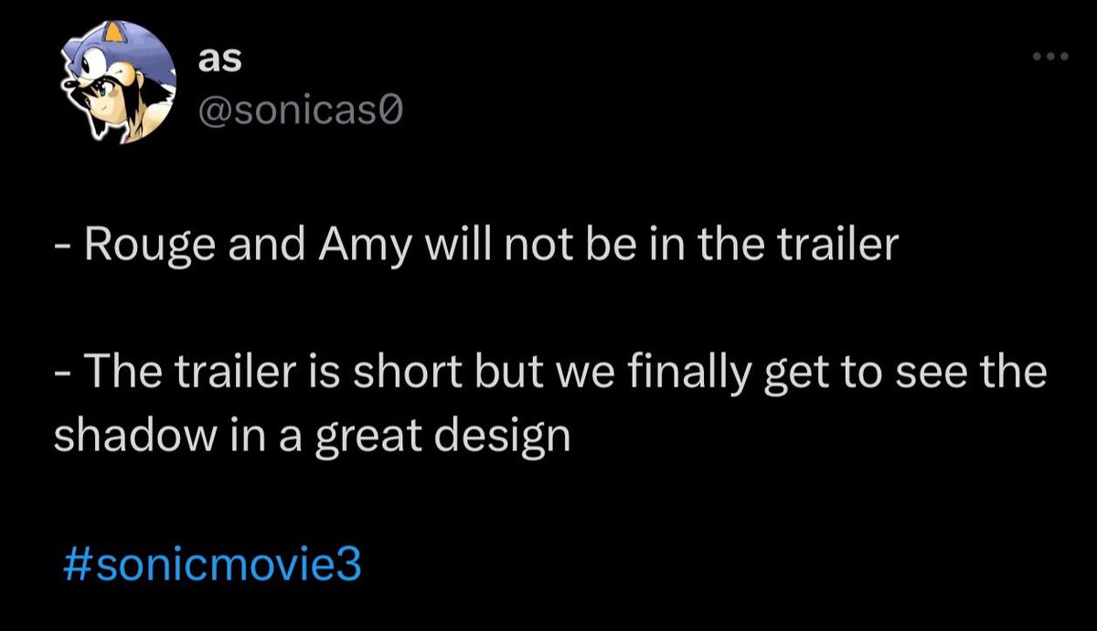 The trailer that they are most likely to show is probably the CinemaCon one. According to sonicas0, the trailer is short. Unfortunately, we will not see Amy and Rouge. 

#sonic #SonicMovie3