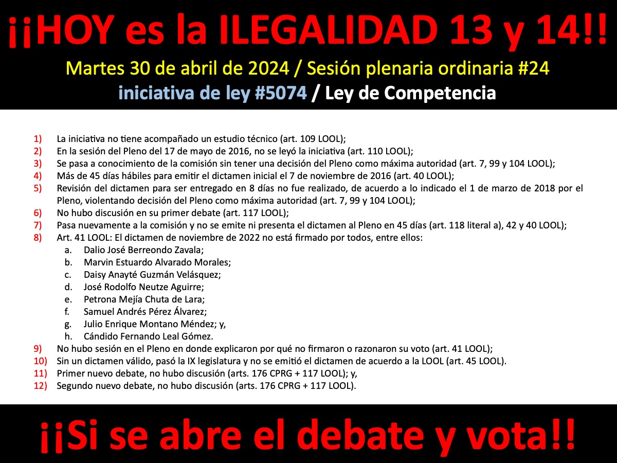 🚨🚨ILEGALIDADES A LA VISTA🚨🚨 Hoy si se abre la sesión y se vota la #iniciativa5074 Ley de Competencia en el @CongresoGuate se estaría COMETIENDO LAS ILEGALIDADES 13 Y 14 Ningún diputado debería permitir esto!! @MPguatemala #MPfuerteyfirme #GUATEMALA #HOY #AHORA24H #URGENTE