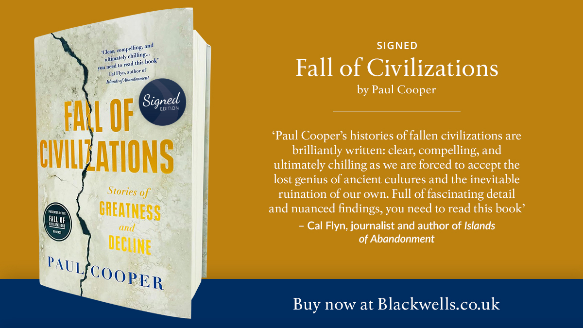 Based on the podcast with over 100 million downloads, Fall of Civilizations brilliantly explores how a range of ancient societies rose to power and sophistication, and how they tipped over into collapse. Order your signed copy today: blackwells.co.uk/bookshop/produ…