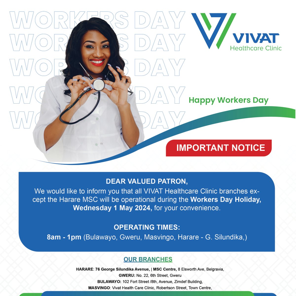 Dear Valued Patron!

We would like to inform you that all VIVAT Healthcare Clinic branches (except Harare MSC) will be operational during the Worker's Day Holiday for your convenience. Happy Worker's Day.

#livehealthy #QualityHealthcareRedefined