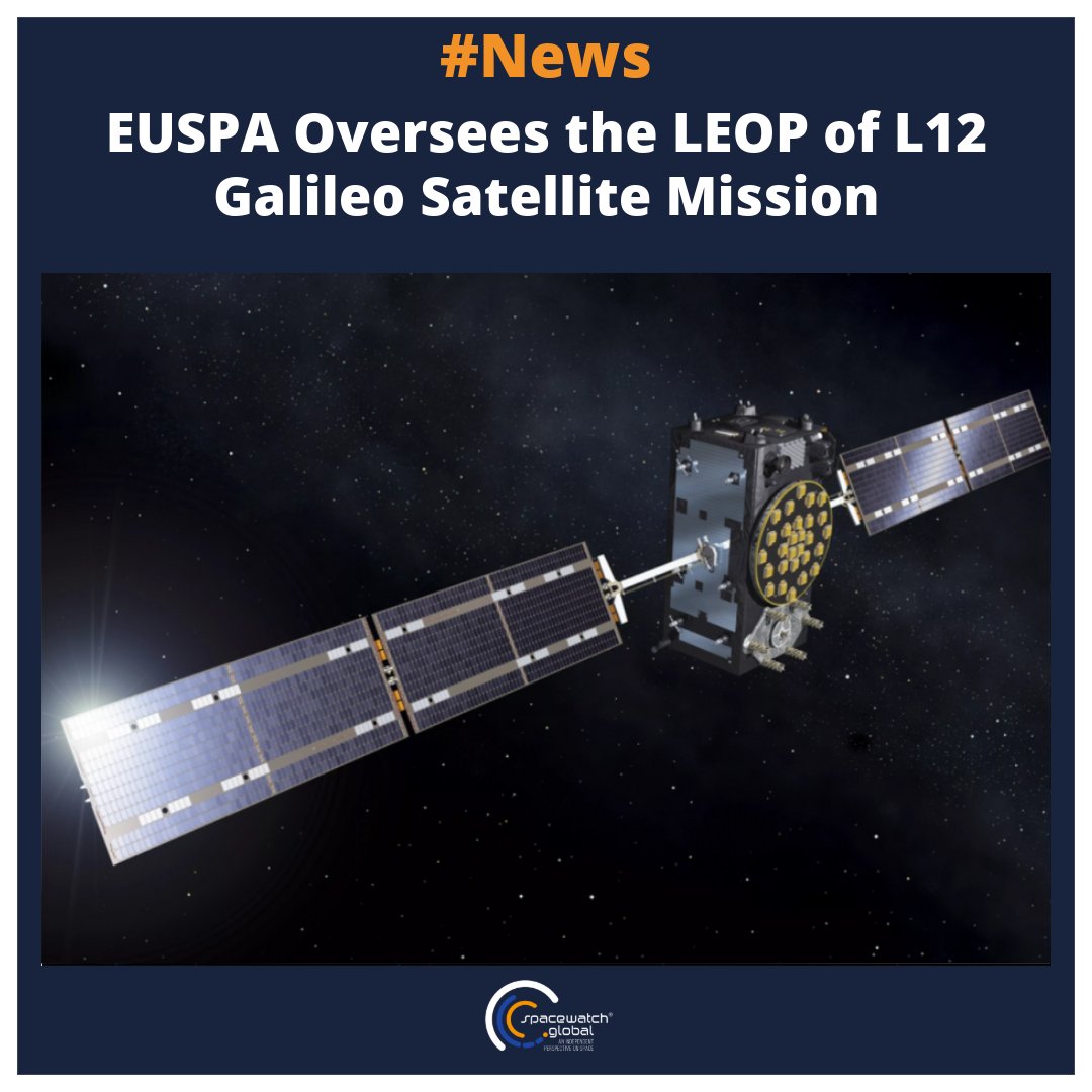 EUSPA Oversees the LEOP of L12 Galileo Satellite Mission The EU Agency for the Space Programme (@EU4Space ) is now in the Launch and Early Orbit Phase (LEOP) stage of the two new L12 Galileo satellites that SpaceX launched. They will join the current Galileo operational fleet in…