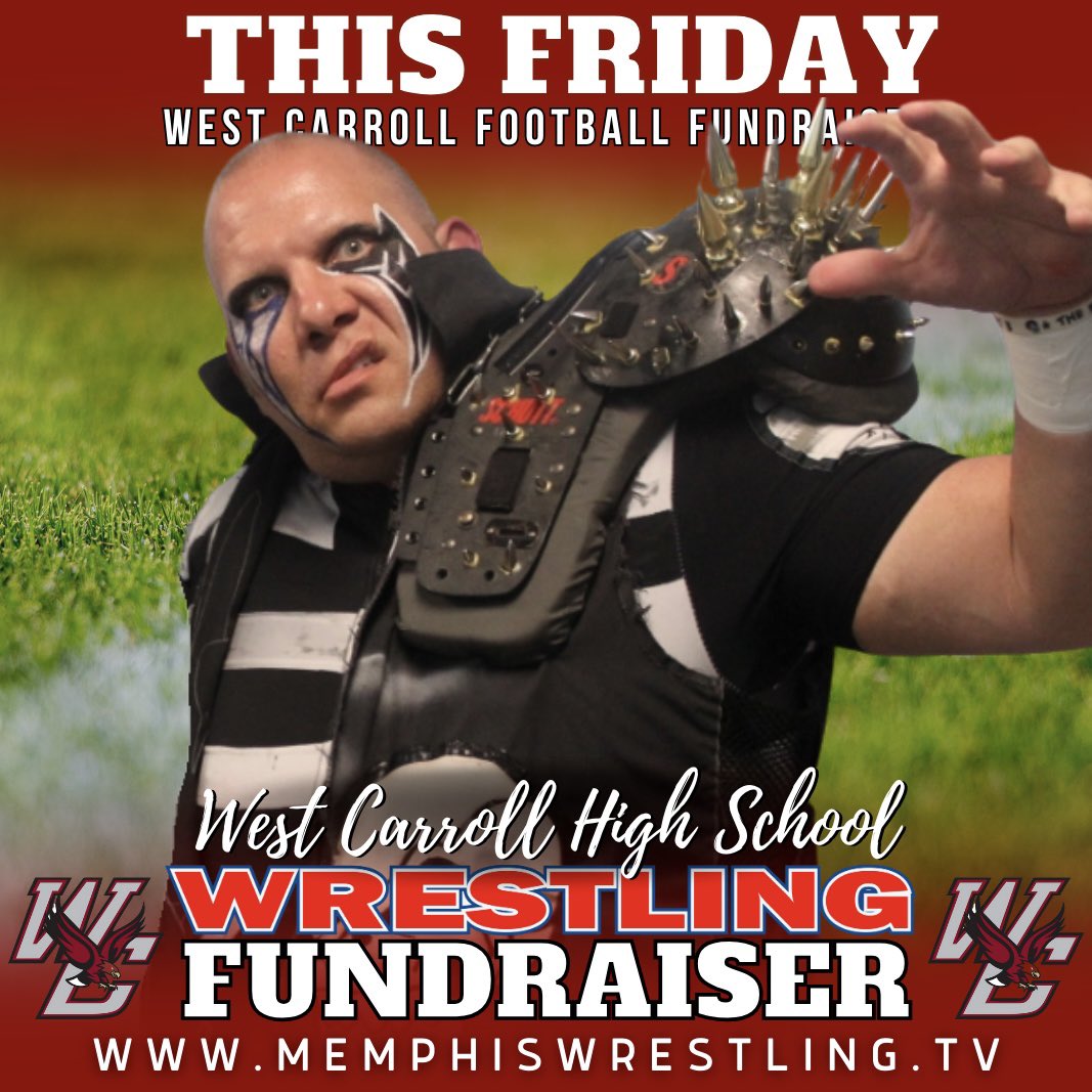 THIS FRIDAY | West Carroll High School— get ready! 🏁 🎟️ MemphisWrestling.TV SAVE $2 ONLINE Benefiting West Carroll War Eagles Touchdown Club