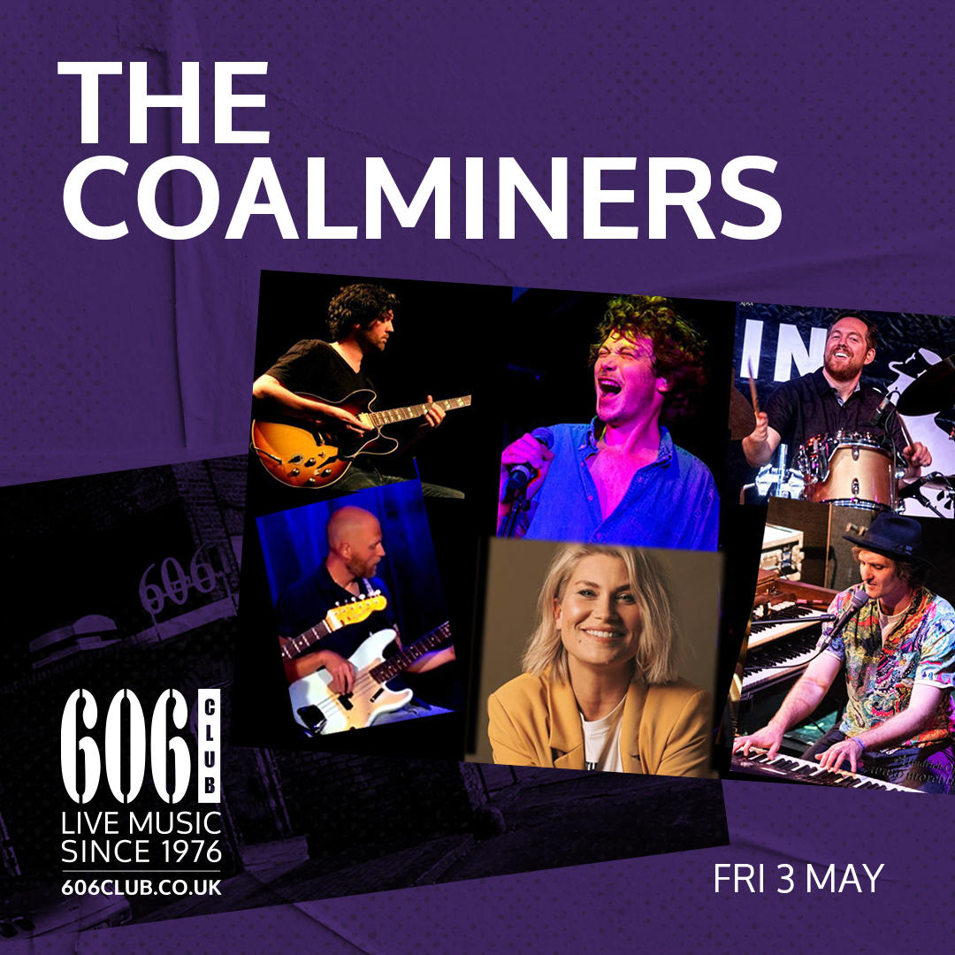 Friday: The Coalminers // 'Get down to the Coalminers immediately!' // @jazzfm 

A unique mixture of New Orleans Groove & Funk with an All Star lineup including @thetommyhare @AmyActualBird @paddypiano @bensomersmusic et al. Find out more & book: 606club.co.uk/events/