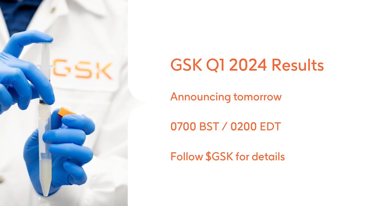 We’re announcing our Q1 2024 results tomorrow at 0700 BST, 0200 EDT. $GSK