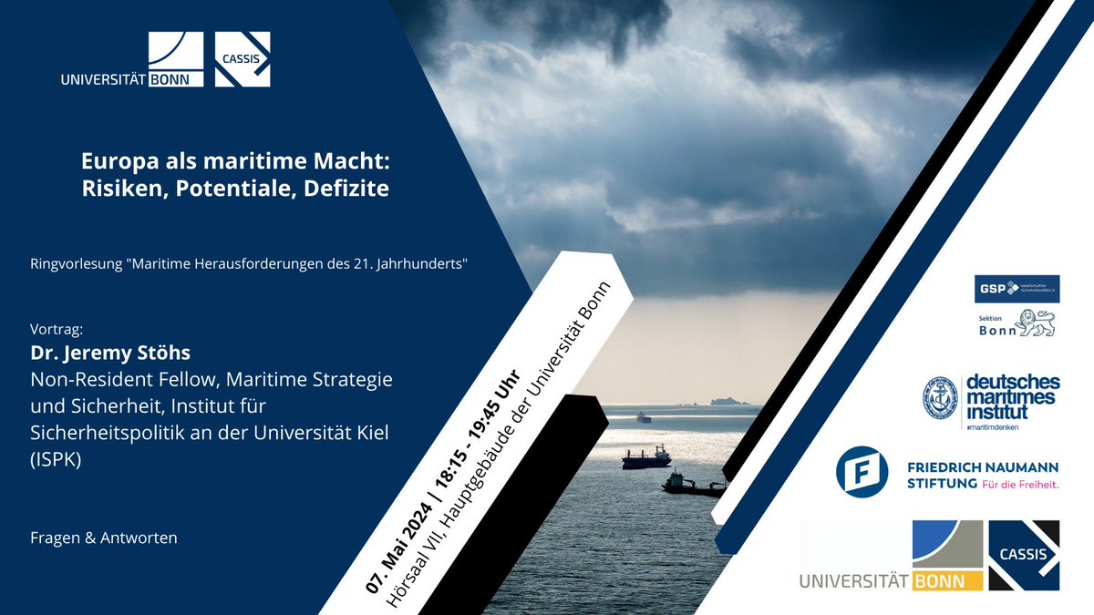 📆07.05. | 18:15: Vortrag 'Europa als maritime Macht: Risiken, Potentiale & Defizite' mit Dr. @JeremyStohs @SeapowerSeries. 🤝@GSPSipo, @FNFreiheit & DMI 📍Hörsaal VII, Hauptgebäude der @UniBonn 👉tinyurl.com/mr3jwu29