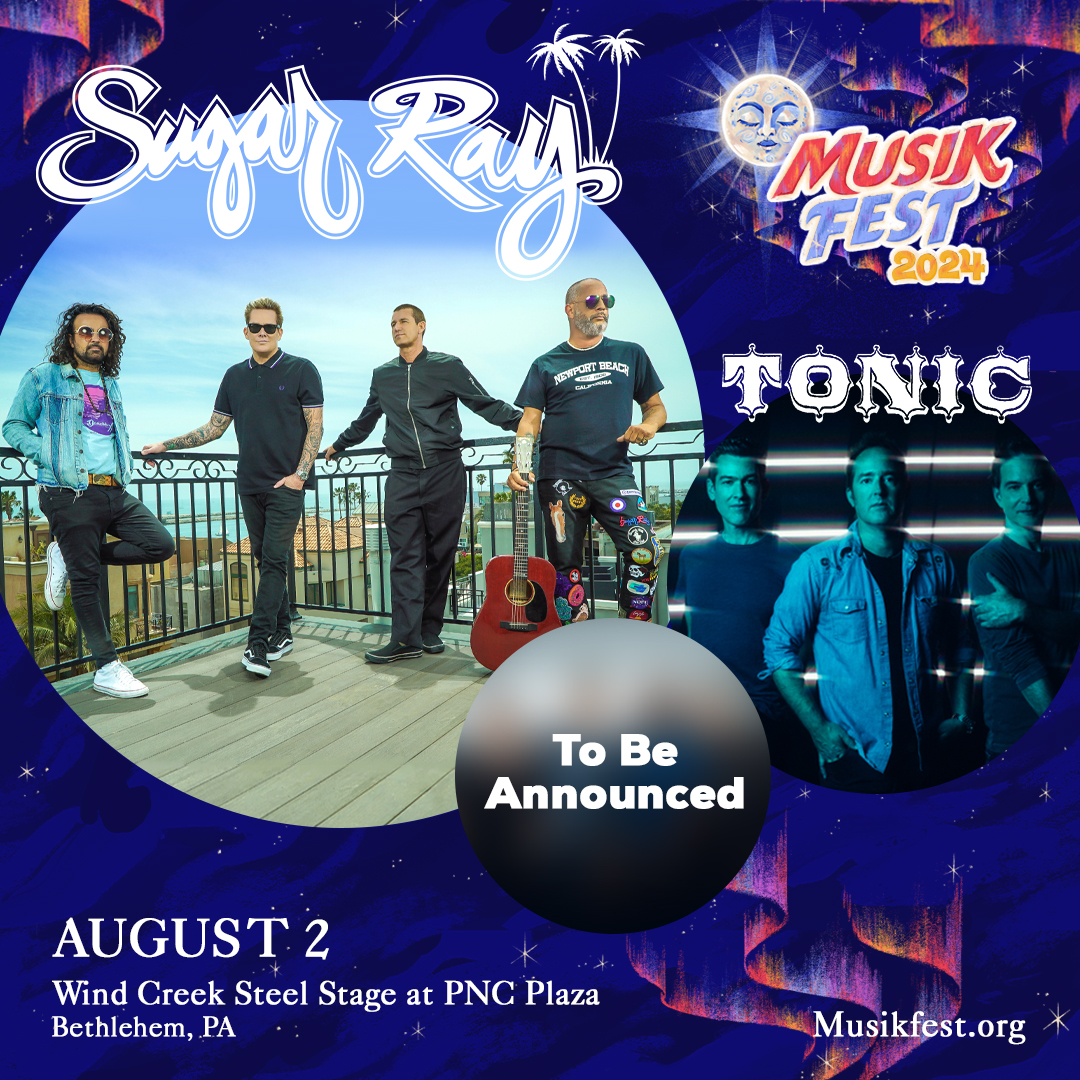🚨JUST ANNOUNCED🚨! The last acts of the @Musikfest 2024 lineup. 100.7 LEV Presents #SugarRay and #Tonic on Friday, August 2nd! • ArtsQuest Member pre-sales start Wednesday, 5/1, 10am •Tickets on sale Friday, 5/3, 10am