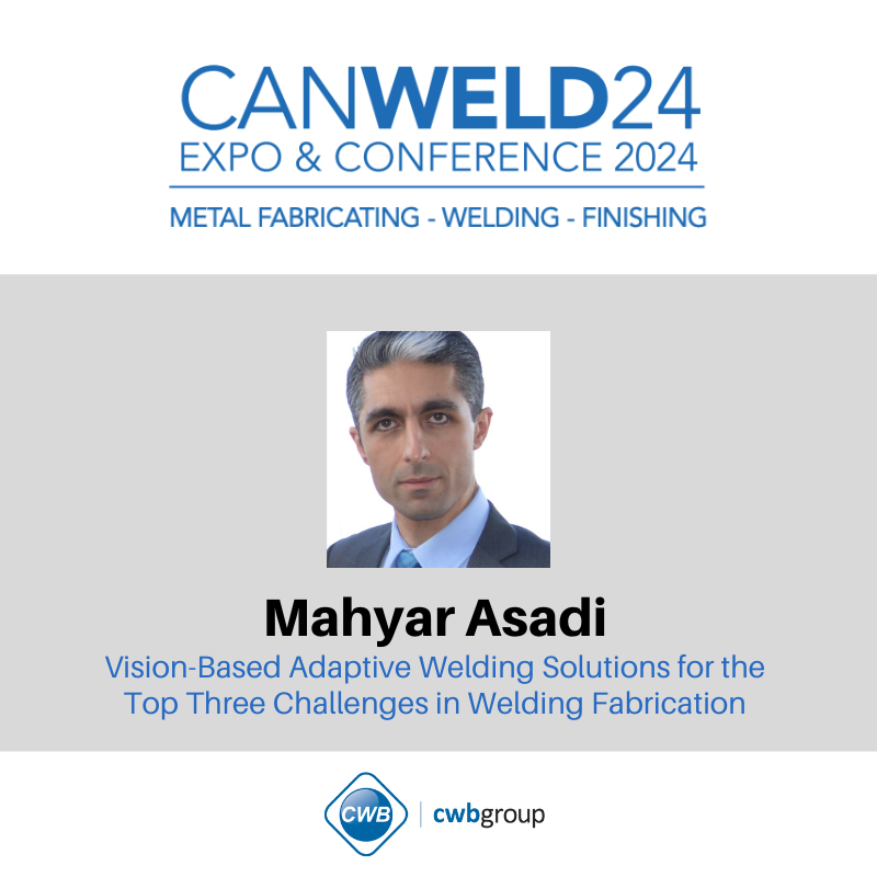 Our #Speakers are ready for our upcoming #CanWeld #Conference on June 12-13, 2024. Mahyar Asadi will speak on: Vision-Based Adaptive Welding Solutions for the Top Three Challenges in Welding Fabrication Learn more about our Speakers and Register now: conference.cwbgroup.org